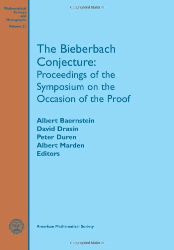 The Bieberbach Conjecture: Proceedings of the Symposium on the Occasion of the Proof (Mathematical Surveys and Monographs)