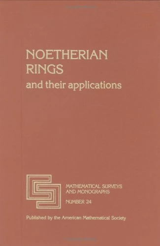 Noetherian Rings and Their Applications (Mathematical Surveys and Monographs)