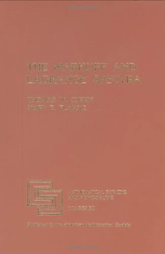 The Markoff and Lagrange Spectra (Mathematical Surveys and Monographs)