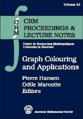 Graph Colouring and Applications (CRM Proceedings & Lecture Notes)