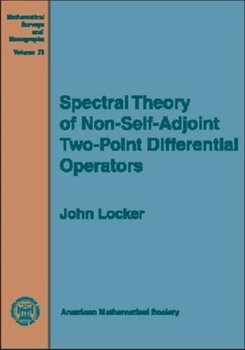 Spectral Theory of Non-Self-Adjoint Two-Point Differential Operators (Mathematical Surveys and Monographs)
