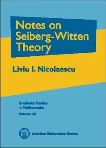Notes on Seiberg-Witten Theory (Graduate Studies in Mathematics)