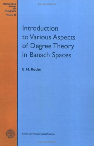 Introduction to Various Aspects of Degree Theory in Banach Spaces (Mathematical Surveys and Monographs)