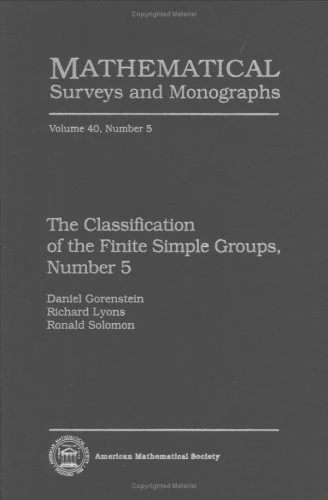 The Classification of the Finite Simple Groups, Number 5: No. 5 (Mathematical Surveys and Monographs)
