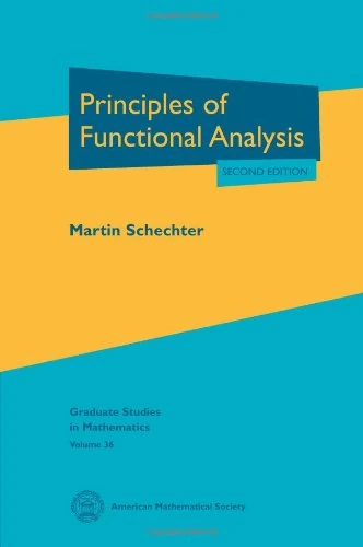 Principles of Functional Analysis (Graduate Studies in Mathematics)