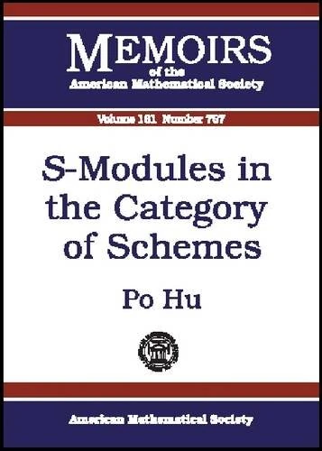 $S$-Modules in the Category of Schemes (Memoirs of the American Mathematical Society)