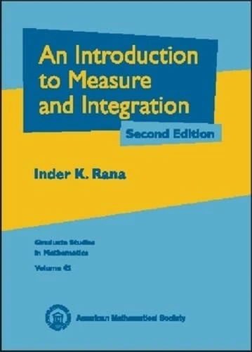 An Introduction to Measure and Integration (Graduate Studies in Mathematics)