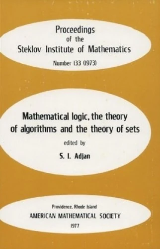Mathematical Logic, the Theory of Algorithms and the Theory of Sets: Dedicated to Academician Petr Sergeevic Novikov on His Seventieth Birthday (Proceedings of the Steklov Institute of Mathematics) - Image 1