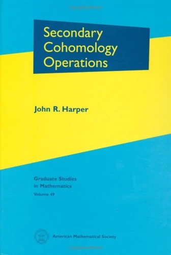Secondary Cohomology Operations (Graduate Studies in Mathematics)