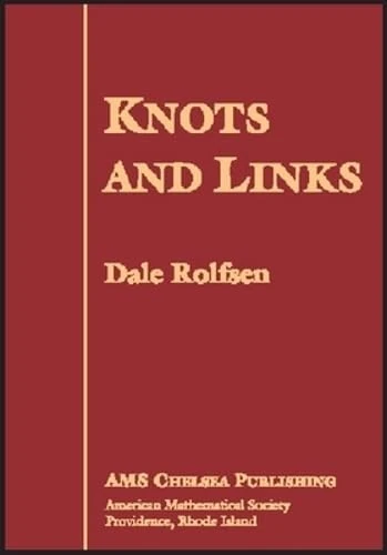 Knots and Links (AMS Chelsea Publishing) (Chelsea Publications)