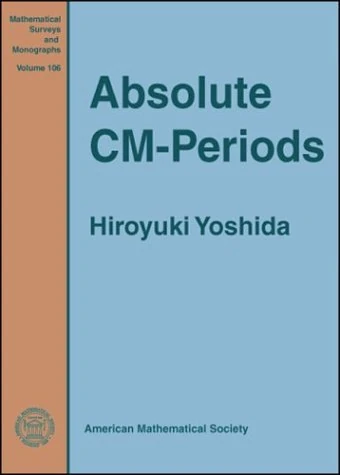 Absolute CM-Periods (Mathematical Surveys & Monographs)