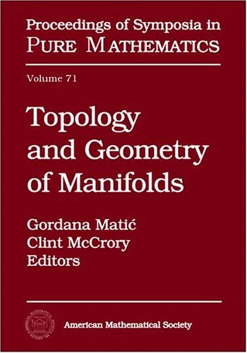 Topology and Geometry of Manifolds (Proceedings of Symposia in Pure Mathematics): 2001 Georgia International Topology Conference, May 21-June 2, 2001, University of Georgia, Athens, Georgia