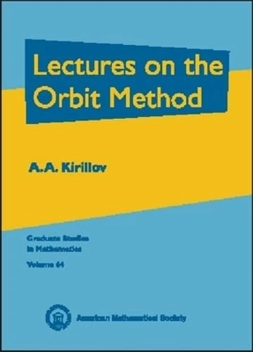 Lectures on the Orbit Method (Graduate Studies in Mathematics) - Image 1