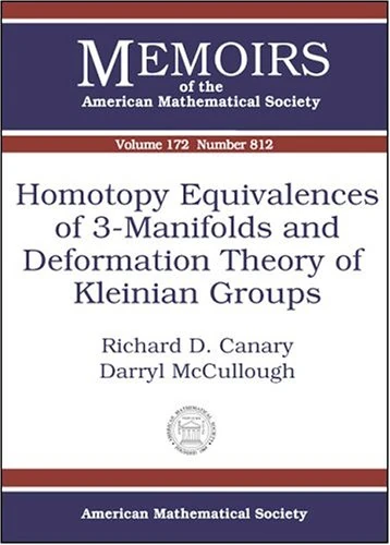 Homotopy Equivalences of 3-Manifolds and Deformation Theory of Kleinian Groups (Memoirs of the American Mathematical Society)