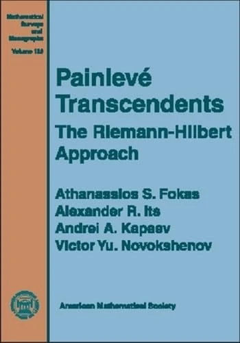 Painleve Transcendents: The Riemann-Hilbert Approach (Mathematical Surveys & Monographs)