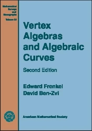 Vertex Algebras and Algebraic Curves (Mathematical Surveys & Monographs): 88 (Mathematical Surveys and Monographs)