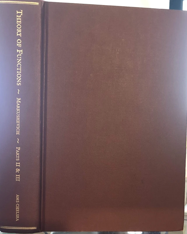 Theory of Functions of a Complex Variable (AMS Chelsea Publishing) (Chelsea Publications)