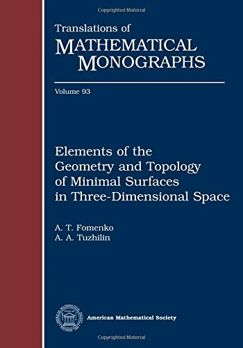 Elements of the geometry and topology of minimal surfaces in three-dimensional space (Translations of Mathematical Monographs)
