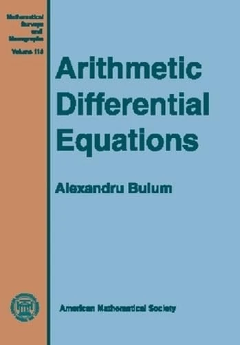 Arithmetic Differential Equations (Mathematical Surveys & Monographs)