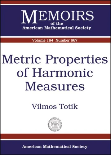 Metric Properties of Harmonic Measures (Memoirs of the American Mathematical Society)