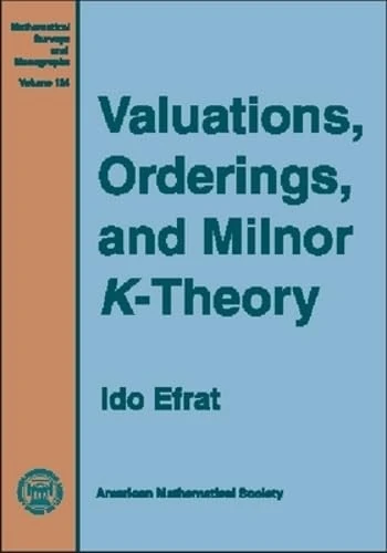 Valuations, Orderings, and Milnor $K$-Theory (Memoirs of the American Mathematical Society) (Mathematical Surveys and Monographs)