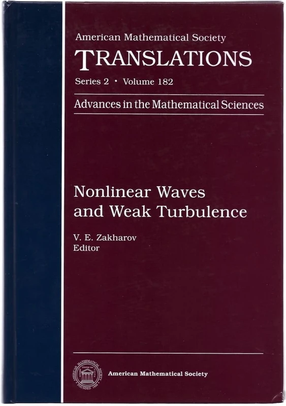 Nonlinear Waves and Weak Turbulence (AMS Translations - Series 2) (American Mathematical Society Translations)