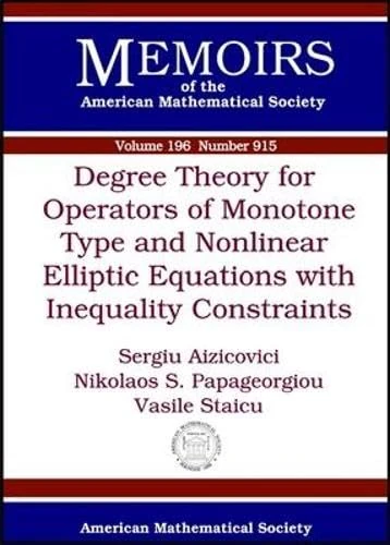 Degree Theory for Operators of Monotone Type and Nonlinear Elliptic Equations with Inequality Constraints (Memoirs of the American Mathematical Society)