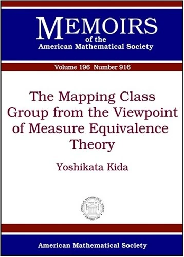 The Mapping Class Group from the Viewpoint of Measure Equivalence Theory (Memoirs of the American Mathematical Society) - Image 1