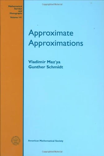Approximate Approximations (Translations of Mathematical Monographs) (Mathematical Surveys and Monographs)