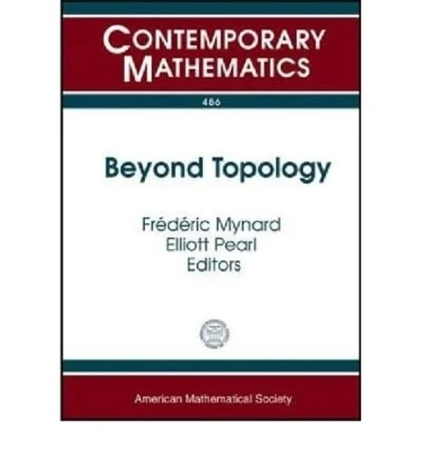 Beyond Topology: 486 (Contemporary Mathematics)