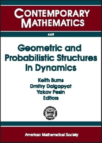 Geometric and Probabilistic Structures in Dynamics (Contemporary Mathematics)
