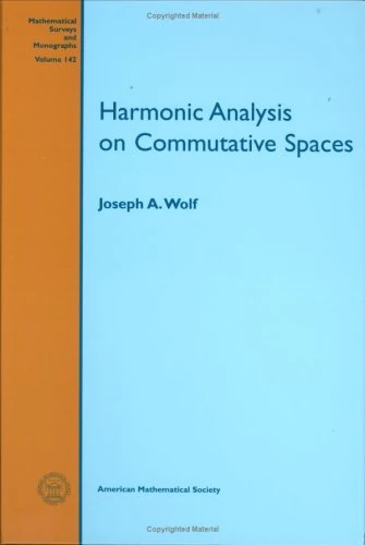 Harmonic Analysis on Commutative Spaces (Mathematical Surveys & Monographs)