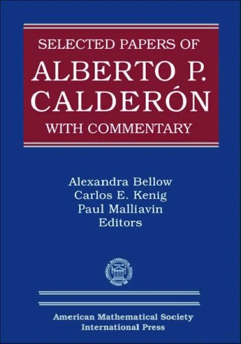 Selected Papers of Alberto P. Calderon with Commentary (Collected Works)
