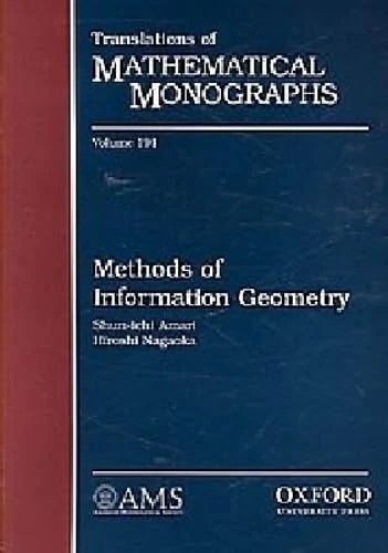Methods of Information Geometry (Tanslations of Mathematical Monographs) (Translations of Mathematical Monographs)