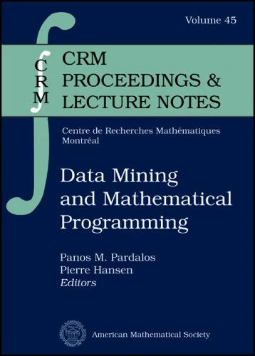 Data Mining and Mathematical Programming (CRM Proceedings & Lecture Notes)