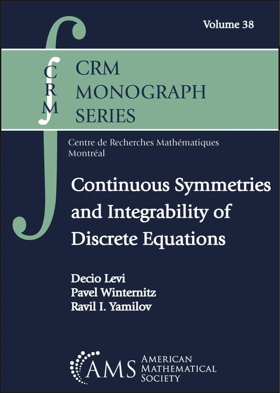 Continuous Symmetries and Integrability of Discrete Equations (CRM Monograph Series)