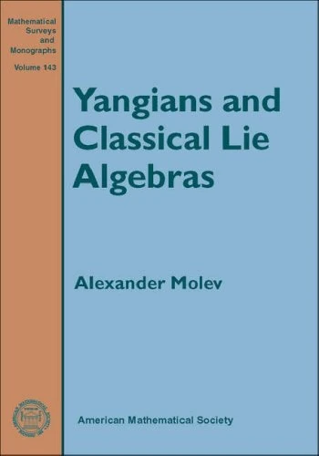 Yangians and Classical Lie Algebras (Mathematical Surveys & Monographs)