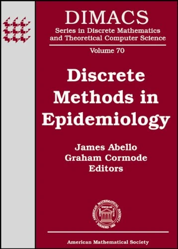 Discrete Methods in Epidemiology (DIMACS: Series in Discrete Mathematics and Theoretical Computer Science)