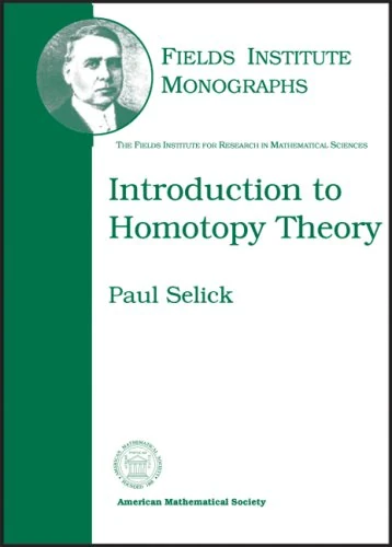 Introduction to Homotopy Theory (Fields Institute Monographs)