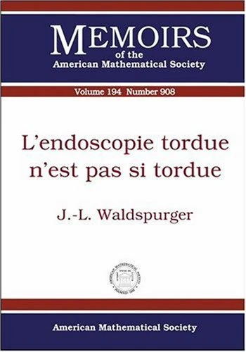 L'endoscopie Tordue N'est Pas Si Tordue (Memoirs of the American Mathematical Society) - Image 1