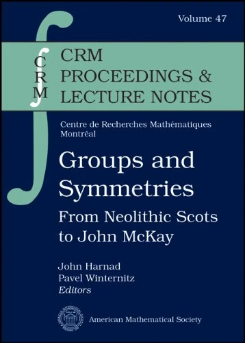 Groups and Symmetries: From Neolithic Scots to John McKay (CRM Proceedings & Lecture Notes) - Image 1