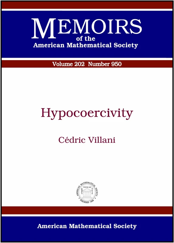 Hypocoercivity (Memoirs of the American Mathematical Society) - Image 1