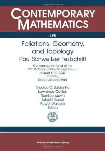 Foliations, Geometry, and Topology: Paul Schweitzer Festschrift (Contemporary Mathematics)