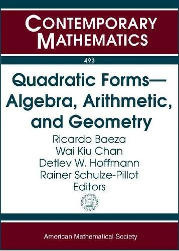 Quadratic Forms - Algebra, Arithmetic, and Geometry (Contemporary Mathematics): Algebraic and Arithmetic Theory of Qudratic Forms, December 13 - 19, 2007 Frutillar, Chile