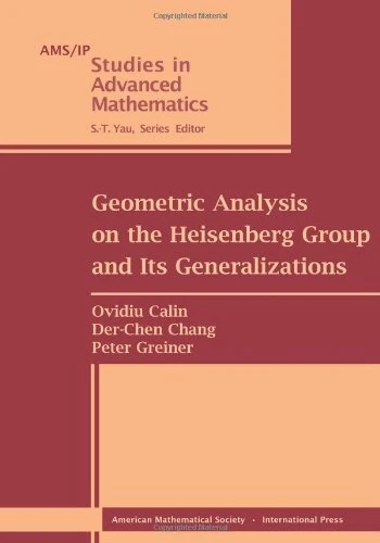 Geometric Analysis on the Heisenberg Group and Its Generalizations (Ams/Ip Studies in Advanced Mathematics) - Image 1