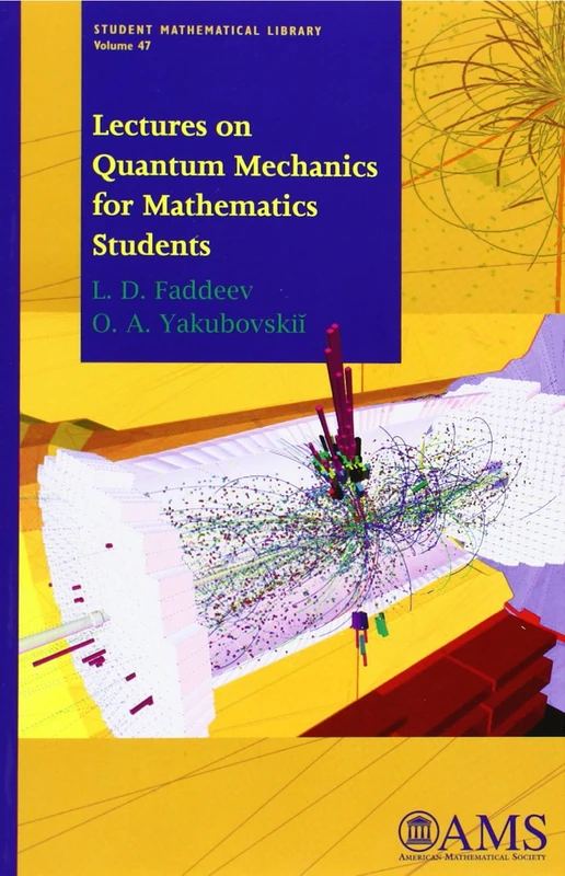 Lectures on Quantum Mechanics for Mathematics Students (Student Mathematical Library)