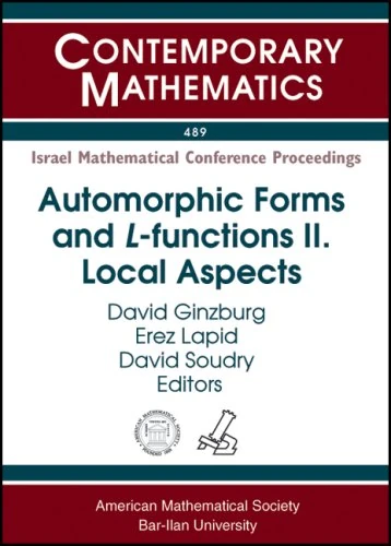 Automorphic Forms and L-functions: Local Aspects v. 2 (Contemporary Mathematics)