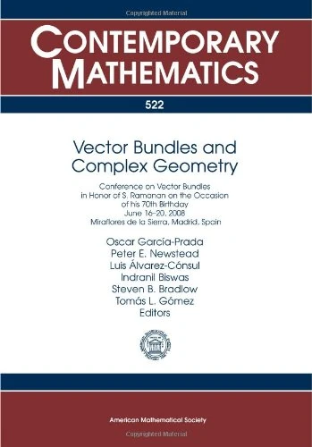 Vector Bundles and Complex Geometry (Contemporary Mathematics): Conference on Vector Bundles in Honor of S. Ramanan on the Occasion of His 70th ... 2008, Miraflores De Lla Sierra, Madrid, Spain