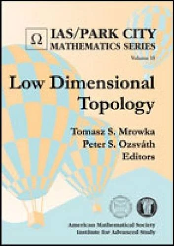 Low Dimensional Topology (IAS/Park City Mathematics Series)