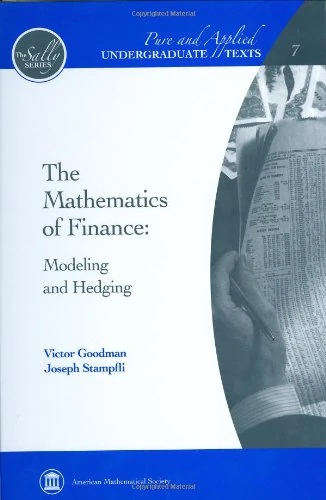 The Mathematics of Finance: Modeling and Hedging (Pure and Applied Undergraduate Texts)